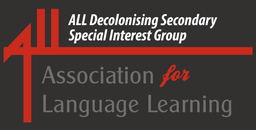 ALL Decolonising Secondary Languages Special Interest Group 